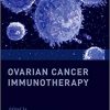 Ovarian Cancer Immunotherapy 1st Edition