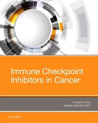 Immune Checkpoint Inhibitors in Cancer 1st Edition