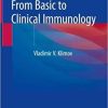 From Basic to Clinical Immunology 1st ed. 2019 Edition