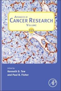 Advances in Cancer Research, Volume 113 1st Edition