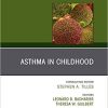 Asthma in Early Childhood, An Issue of Immunology and Allergy Clinics of North America (The Clinics: Internal Medicine) 1st Edition