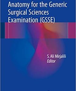 Anatomy for the Generic Surgical Sciences Examination (GSSE) 1st ed. 2017 Edition