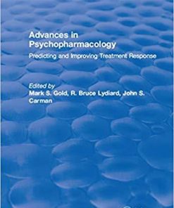 Advances in Psychopharmacology: Improving Treatment Response 1st Edition