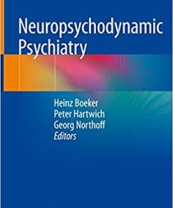 Neuropsychodynamic Psychiatry 1st ed. 2018 Edition