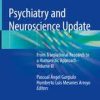 Psychiatry and Neuroscience Update: From Translational Research to a Humanistic Approach – Volume III 3rd ed. 2019 Edition