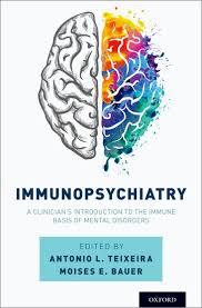 Immunopsychiatry: A Clinician’s Introduction to the Immune Basis of Mental Disorders