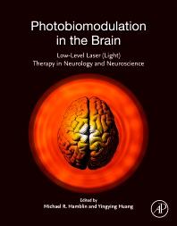 Photobiomodulation in the Brain: Low-Level Laser (Light) Therapy in Neurology and Neuroscience 1st Edition