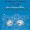 Axonal Conduction Time and Human Cerebral Laterality: A Psycological Theory 1st Edition