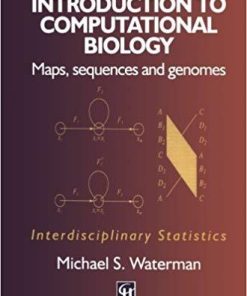 Introduction to Computational Biology: Maps, Sequences and Genomes (Chapman & Hall/CRC Interdisciplinary Statistics) 1st Edition