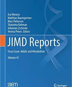 JIMD Reports, Volume 41: Focus Issue: Adults and Metabolism 1st ed. 2018 Edition