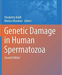 Genetic Damage in Human Spermatozoa (Advances in Experimental Medicine and Biology) 2nd ed. 2019 Edition