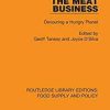 Routledge Library Editions: Food Supply and Policy: The Meat Business: Devouring a Hungry Planet (Volume 12) 1st Edition