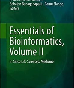 Essentials of Bioinformatics, Volume II: In Silico Life Sciences: Medicine 1st ed. 2019 Edition