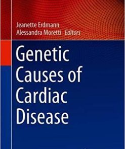 Genetic Causes of Cardiac Disease (Cardiac and Vascular Biology) 1st ed. 2019 Edition