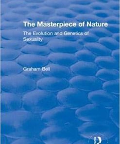 The Masterpiece of Nature: The Evolution and Genetics of Sexuality (Routledge Revivals) 1st Edition