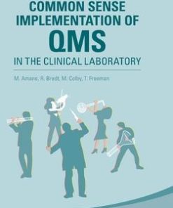 Common Sense Implementation of QMS in the Clinical Laboratory: A Software Guided Approach