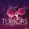 Principles of Tumors: A Translational Approach to Foundations 2nd Edition