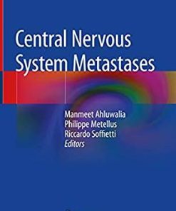 Central Nervous System Metastases 1st ed. 2020 Edition