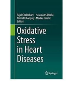 Oxidative Stress in Heart Diseases 1st ed. 2019 Edition