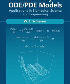 Time Delay ODE/PDE Models: Applications in Biomedical Science and Engineering 1st Edition