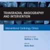 Transradial Angiography and Intervention, An Issue of Interventional Cardiology Clinics (The Clinics: Internal Medicine) (Volume 9-1) 1st Edition