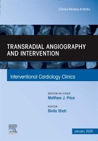 Transradial Angiography and Intervention, An Issue of Interventional Cardiology Clinics (The Clinics: Internal Medicine) (Volume 9-1) 1st Edition