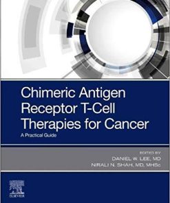 Chimeric Antigen Receptor T-cell Therapies for Cancer: A Practical Guide