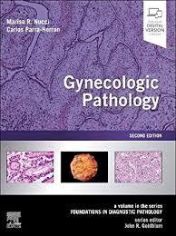 Gynecologic Pathology: A Volume in Foundations in Diagnostic Pathology Series 2nd Edition