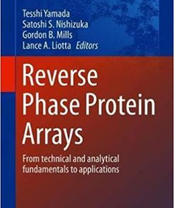 Reverse Phase Protein Arrays: From Technical and Analytical Fundamentals to Applications (Advances in Experimental Medicine and Biology) 1st ed. 2019 Edition