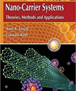 Nano Carrier Systems: Theories Methods and Applications