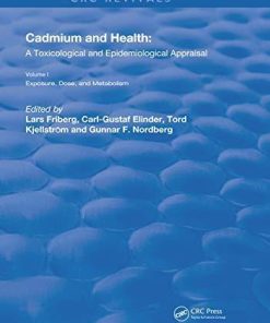 Cadmium and Health: A Toxicological and Epidemiological Appraisal: Volume 2: Effects and Response (Routledge Revivals Book 1)