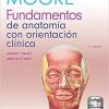 Moore. Fundamentos de anatomía con orientación clínica (Spanish Edition) (Spanish) Sixth Edition