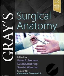 Gray’s Surgical Anatomy 1st Edition