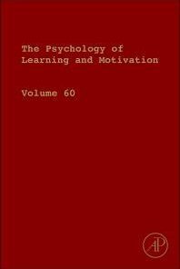 Psychology of Learning and Motivation, Volume 60 1st Edition