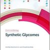 Synthetic Glycomes (Chemical Biology) 1st Edition