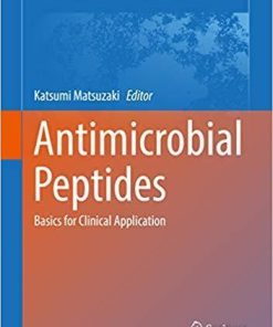 Antimicrobial Peptides: Basics for Clinical Application (Advances in Experimental Medicine and Biology) 1st ed. 2019 Edition