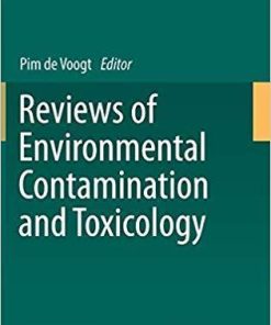 Reviews of Environmental Contamination and Toxicology Volume 247 1st ed. 2019 Edition