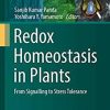 Redox Homeostasis in Plants: From Signalling to Stress Tolerance (Signaling and Communication in Plants) 1st ed. 2019 Edition