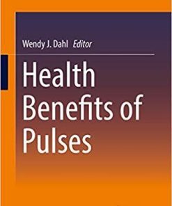 Health Benefits of Pulses 1st ed. 2019 Edition