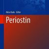 Periostin (Advances in Experimental Medicine and Biology) 1st ed. 2019 Edition