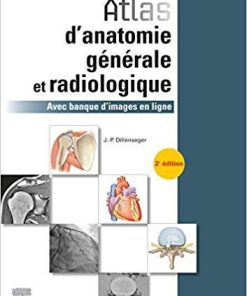 Atlas D’anatomie Générale Et Radiologique: Avec Banque D’images En Ligne (French Edition) (French)