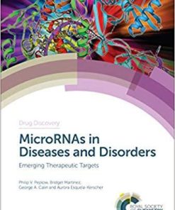 MicroRNAs in Diseases and Disorders: Emerging Therapeutic Targets (Drug Discovery) 1st Edition