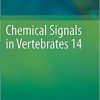 Chemical Signals in Vertebrates 14 1st ed. 2019 Edition