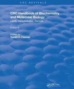 Handbook of Biochemistry and Molecular Biology: Lipids Carbohydrates, Steroids (Routledge Revivals)