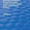 AMolecular Description of Biological Membrane Components by Computer Aided Conformational Analysis (Routledge Revivals) 1st Edition