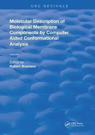 AMolecular Description of Biological Membrane Components by Computer Aided Conformational Analysis (Routledge Revivals) 1st Edition