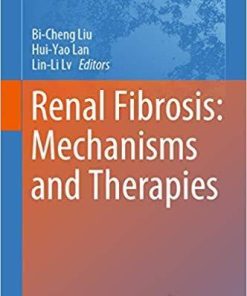 Renal Fibrosis: Mechanisms and Therapies (Advances in Experimental Medicine and Biology)