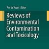 Reviews of Environmental Contamination and Toxicology Volume 251 1st ed. 2020 Edition