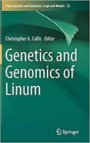 Genetics and Genomics of Linum (Plant Genetics and Genomics: Crops and Models) 1st ed. 2019 Edition