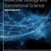 Brain Imaging, Volume 165 (Progress in Molecular Biology and Translational Science) 1st Edition